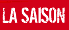 La saison La saison