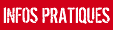 infos pratiques infos pratiques