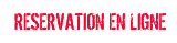 Réservation en ligne Réservation en ligne
